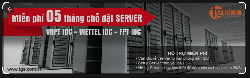THẾ GIỚI SỐ khuyến mãi miễn phí 05 tháng chỗ đặt SERVER tại VNPT IDC, Viettel IDC và FPT IDC.